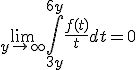 \lim_{y\to\infty}\int_{3y}^{6y}\frac{f(t)}{t}dt = 0